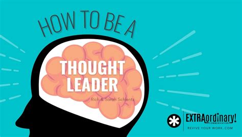 who are thought leaders.